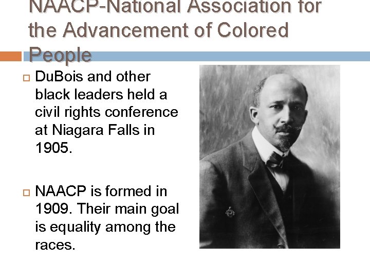 NAACP-National Association for the Advancement of Colored People Du. Bois and other black leaders