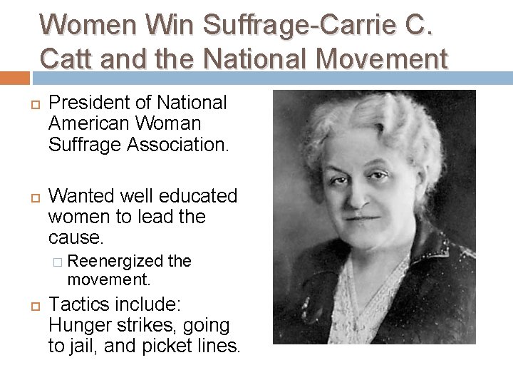 Women Win Suffrage-Carrie C. Catt and the National Movement President of National American Woman