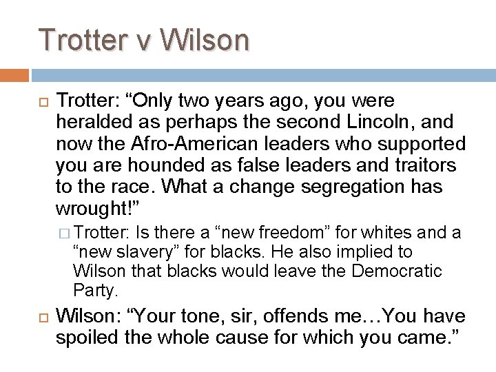 Trotter v Wilson Trotter: “Only two years ago, you were heralded as perhaps the