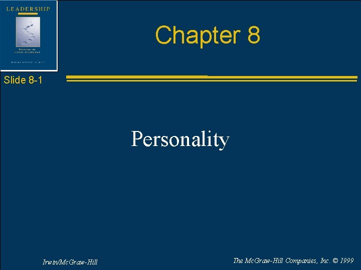 Chapter 8 Slide 8 -1 Personality Irwin/Mc. Graw-Hill The Mc. Graw-Hill Companies, Inc. ©