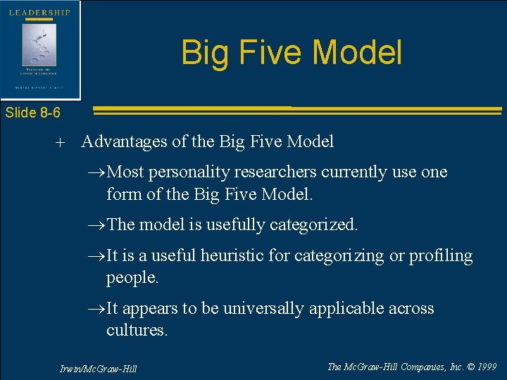 Big Five Model Slide 8 -6 + Advantages of the Big Five Model ®