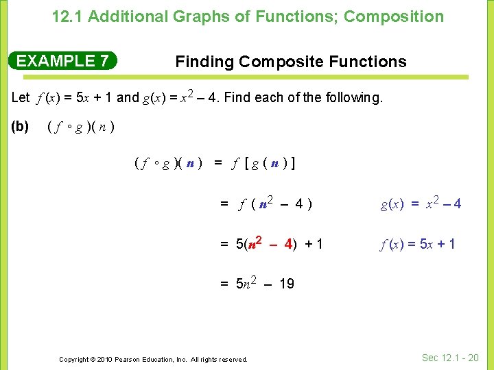 12. 1 Additional Graphs of Functions; Composition EXAMPLE 7 Finding Composite Functions Let f