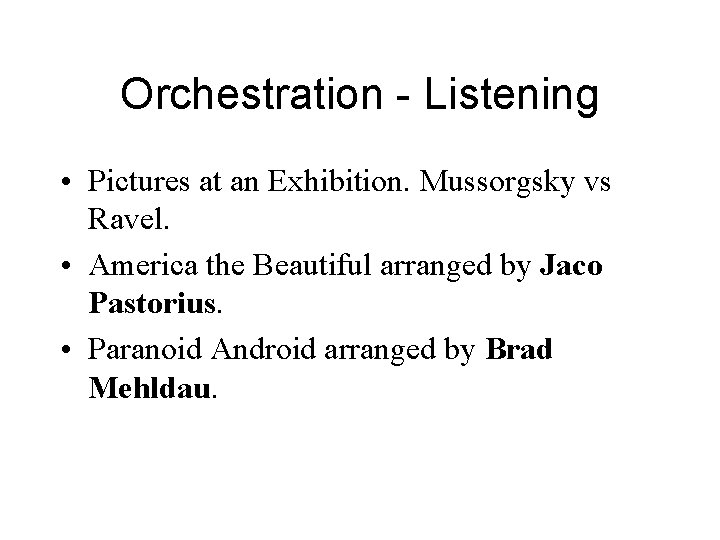 Orchestration - Listening • Pictures at an Exhibition. Mussorgsky vs Ravel. • America the