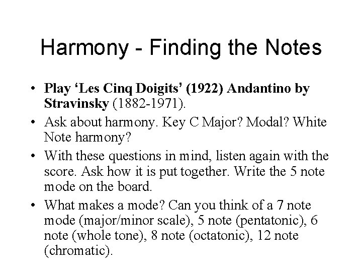 Harmony - Finding the Notes • Play ‘Les Cinq Doigits’ (1922) Andantino by Stravinsky