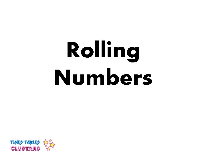 Rolling Numbers 