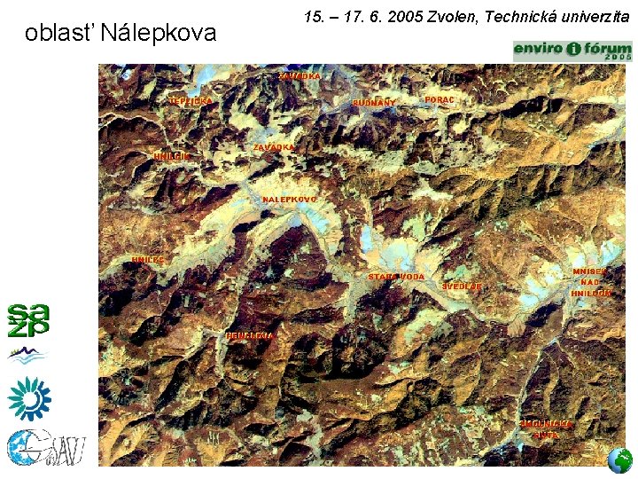 oblasť Nálepkova 15. – 17. 6. 2005 Zvolen, Technická univerzita 