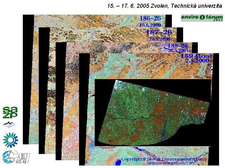 15. – 17. 6. 2005 Zvolen, Technická univerzita 