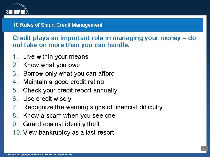 10 Rules of Smart Credit Management Credit plays an important role in managing your