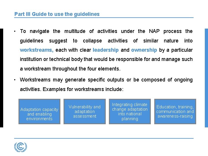 Part III Guide to use the guidelines • To navigate the multitude of activities