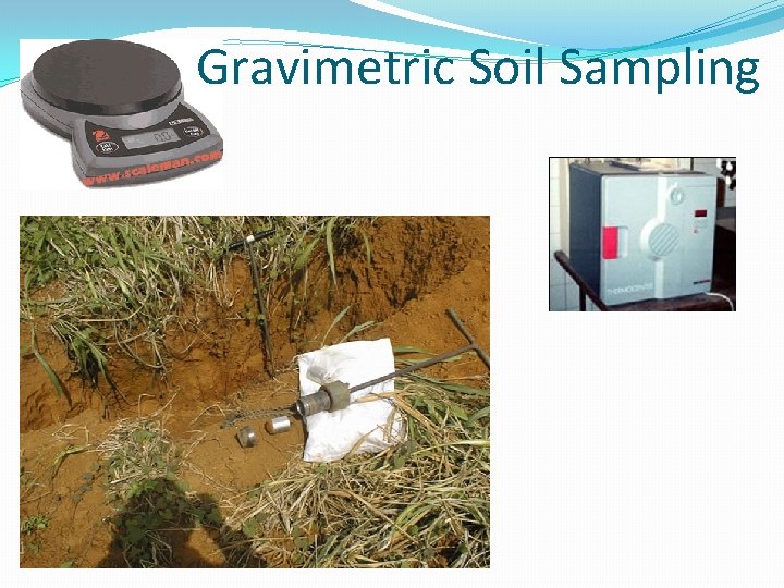 Gravimetric Soil Sampling 