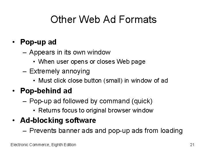Other Web Ad Formats • Pop-up ad – Appears in its own window •