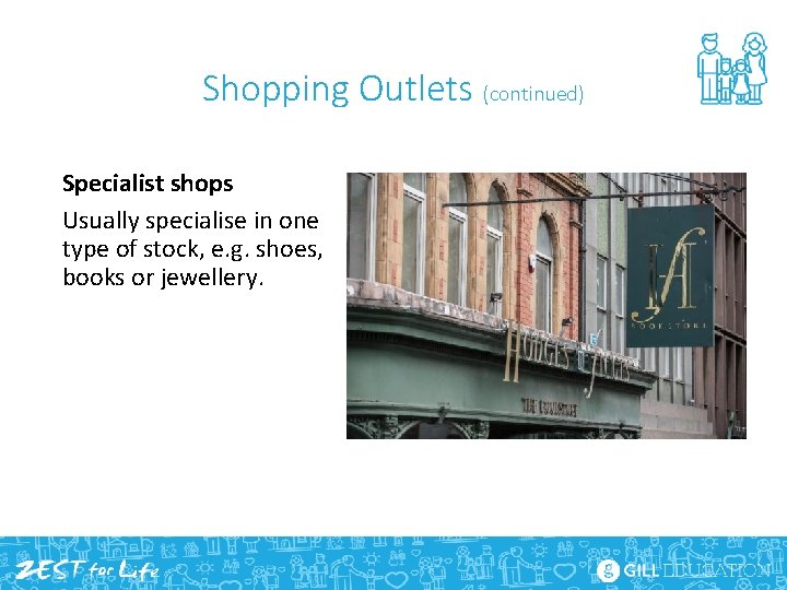 Shopping Outlets (continued) Specialist shops Usually specialise in one type of stock, e. g.