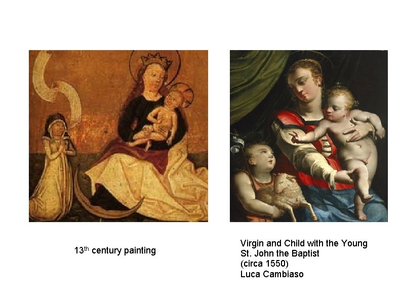 13 th century painting Virgin and Child with the Young St. John the Baptist