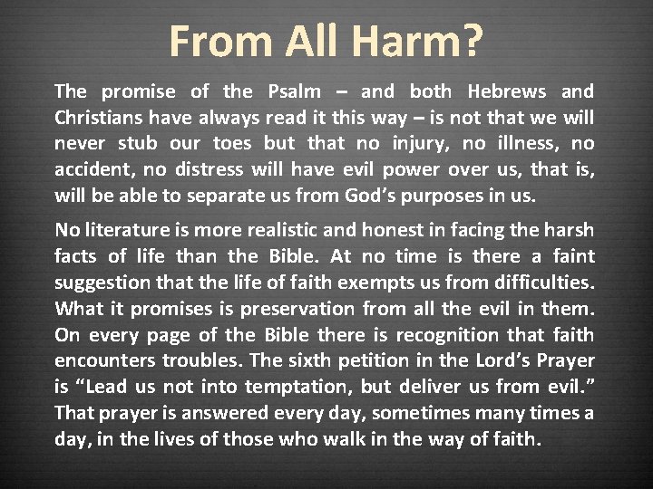 From All Harm? The promise of the Psalm – and both Hebrews and Christians