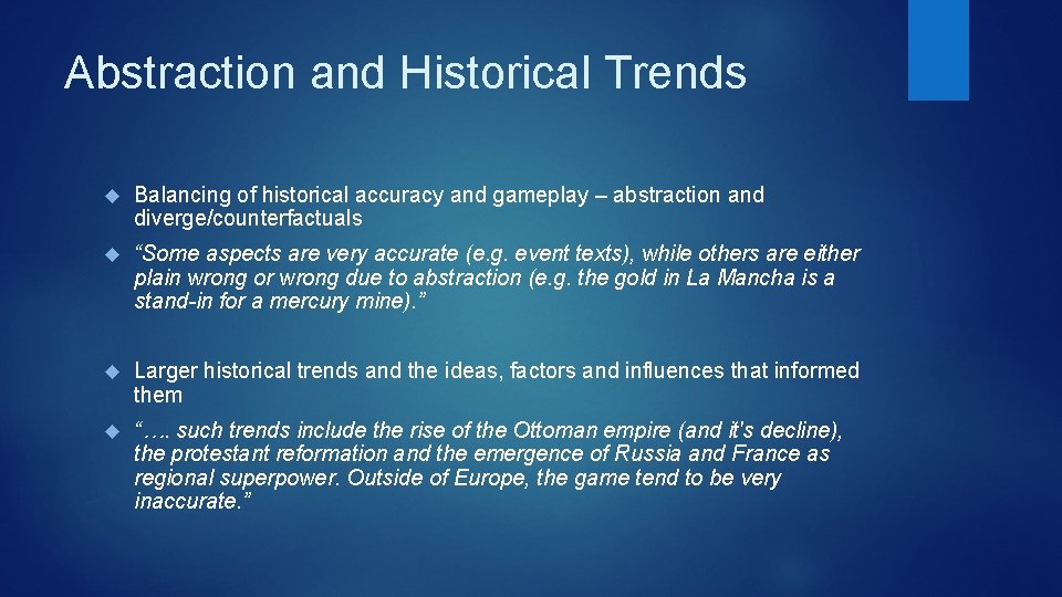 Abstraction and Historical Trends Balancing of historical accuracy and gameplay – abstraction and diverge/counterfactuals