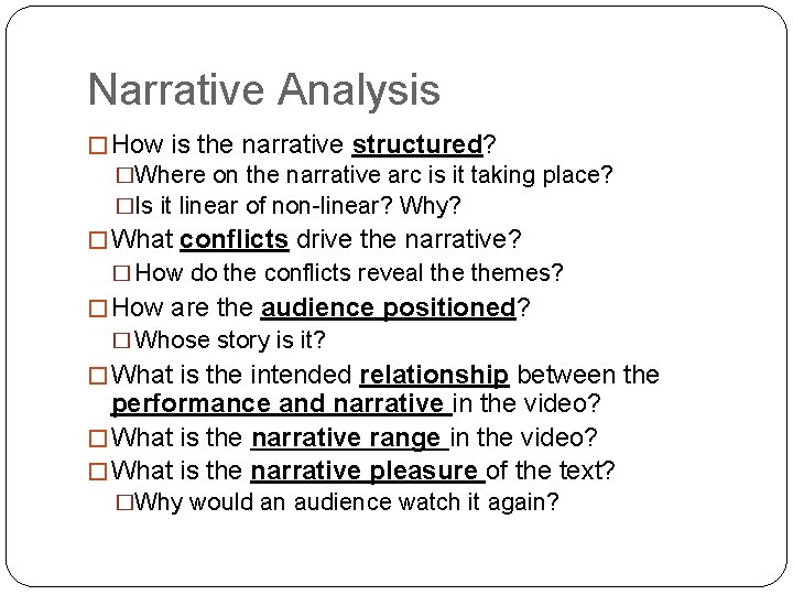 Narrative Analysis � How is the narrative structured? �Where on the narrative arc is Narrative Analysis � How is the narrative structured? �Where on the narrative arc is