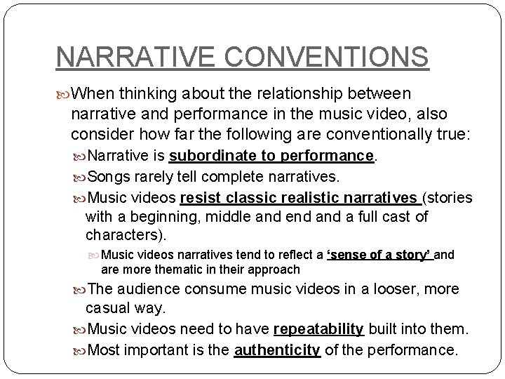 NARRATIVE CONVENTIONS When thinking about the relationship between narrative and performance in the music NARRATIVE CONVENTIONS When thinking about the relationship between narrative and performance in the music