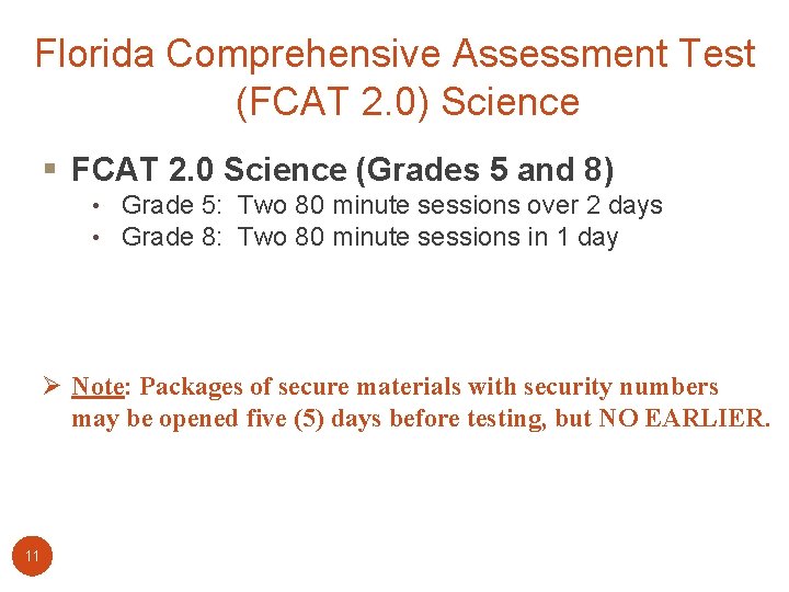 Florida Comprehensive Assessment Test (FCAT 2. 0) Science § FCAT 2. 0 Science (Grades