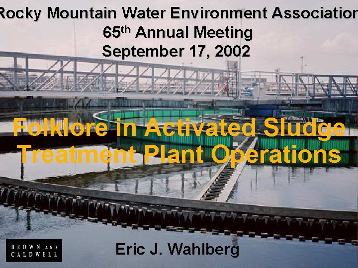 Rocky Mountain Water Environment Association 65 th Annual Meeting September 17, 2002 Folklore in