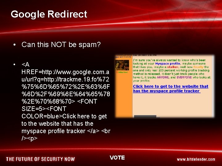 Google Redirect • Can this NOT be spam? • <A HREF=http: //www. google. com.