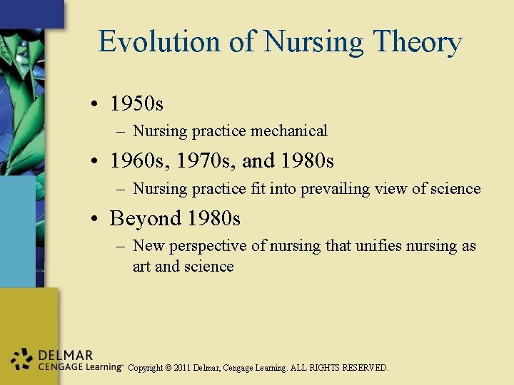Evolution of Nursing Theory • 1950 s – Nursing practice mechanical • 1960 s,