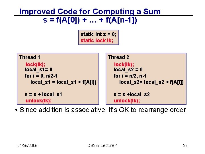 Improved Code for Computing a Sum s = f(A[0]) + … + f(A[n-1]) static