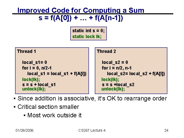 Improved Code for Computing a Sum s = f(A[0]) + … + f(A[n-1]) static