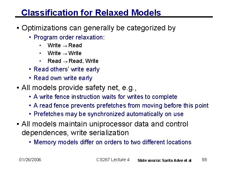 Classification for Relaxed Models • Optimizations can generally be categorized by • Program order