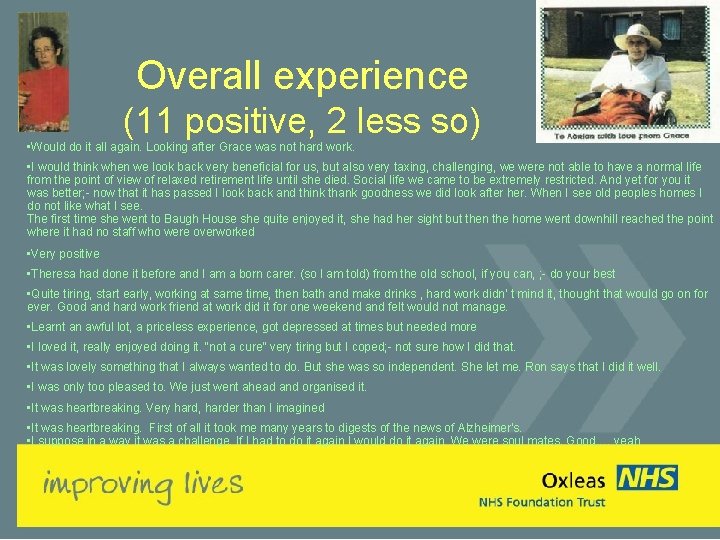 Overall experience (11 positive, 2 less so) • Would do it all again. Looking