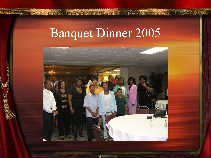 Banquet Dinner 2005 