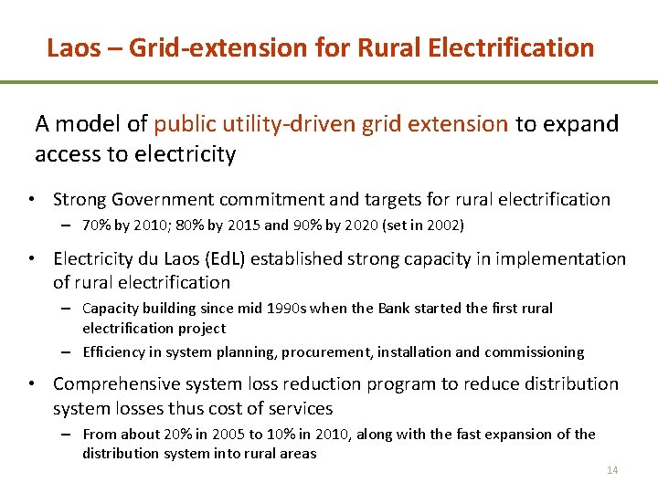 Laos – Grid-extension for Rural Electrification A model of public utility-driven grid extension to