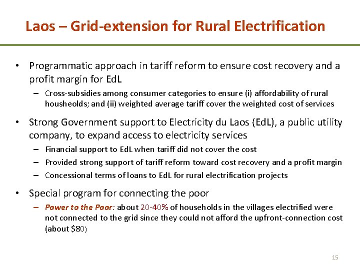 Laos – Grid-extension for Rural Electrification • Programmatic approach in tariff reform to ensure