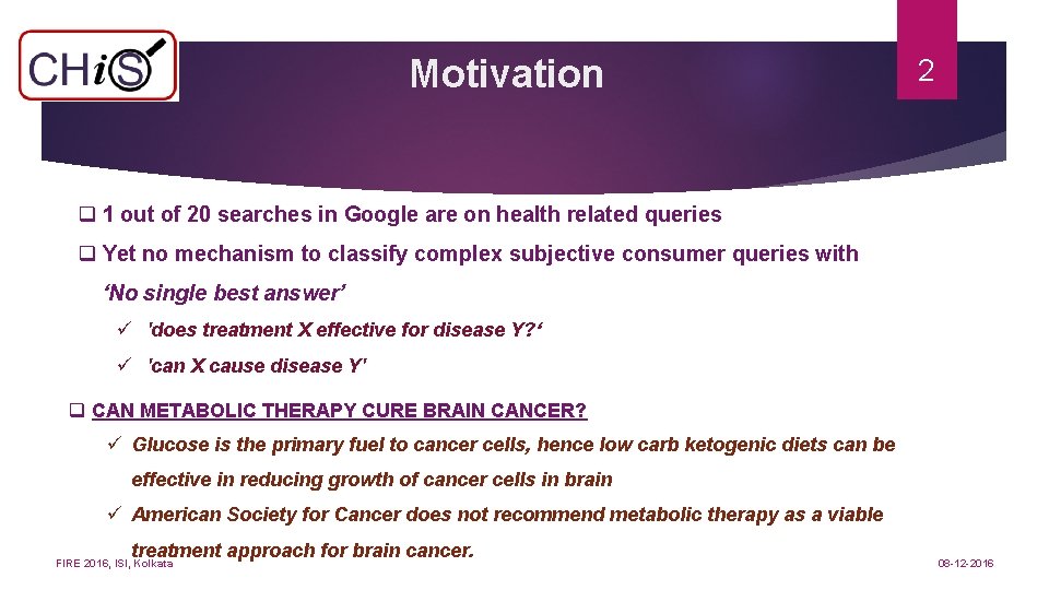 Motivation 2 q 1 out of 20 searches in Google are on health related