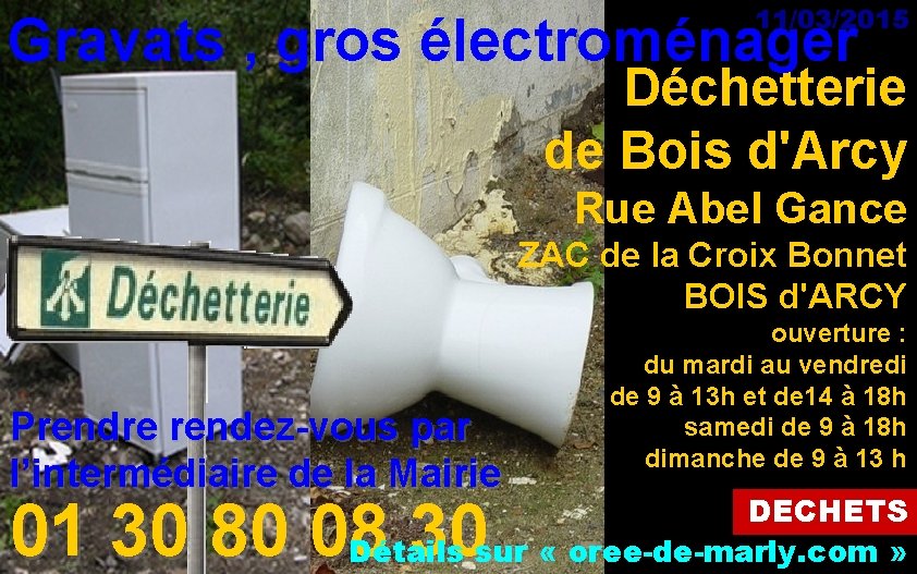 11/03/2015 Gravats , gros électroménager Déchetterie de Bois d'Arcy Rue Abel Gance ZAC de