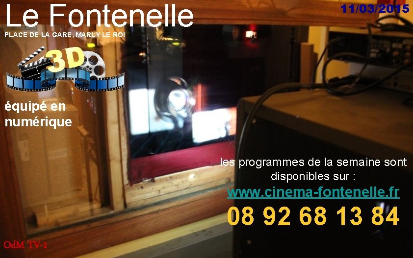 Le Fontenelle 11/03/2015 PLACE DE LA GARE, MARLY LE ROI équipé en numérique les