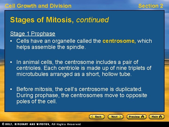 Cell Growth and Division Section 2 Stages of Mitosis, continued Stage 1 Prophase •