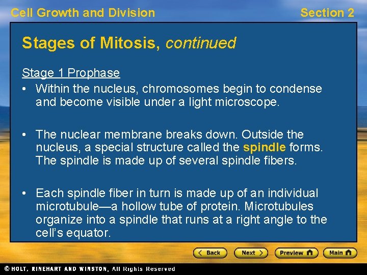 Cell Growth and Division Section 2 Stages of Mitosis, continued Stage 1 Prophase •