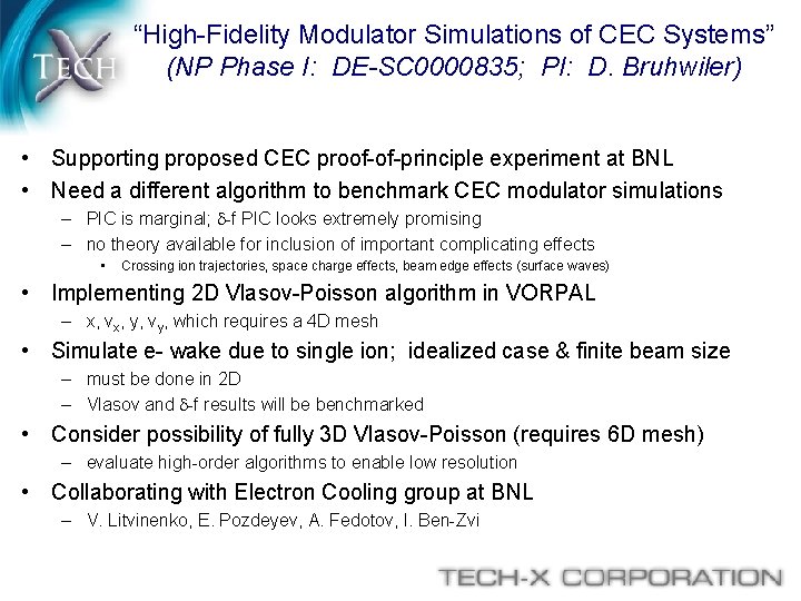 “High-Fidelity Modulator Simulations of CEC Systems” (NP Phase I: DE-SC 0000835; PI: D. Bruhwiler)