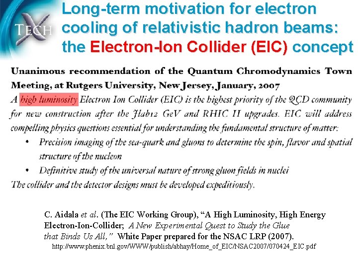 Long-term motivation for electron cooling of relativistic hadron beams: the Electron-Ion Collider (EIC) concept