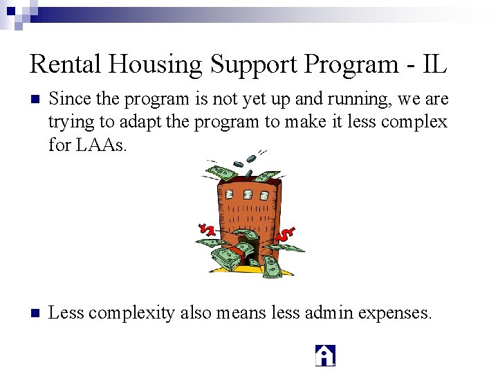 Rental Housing Support Program - IL n Since the program is not yet up