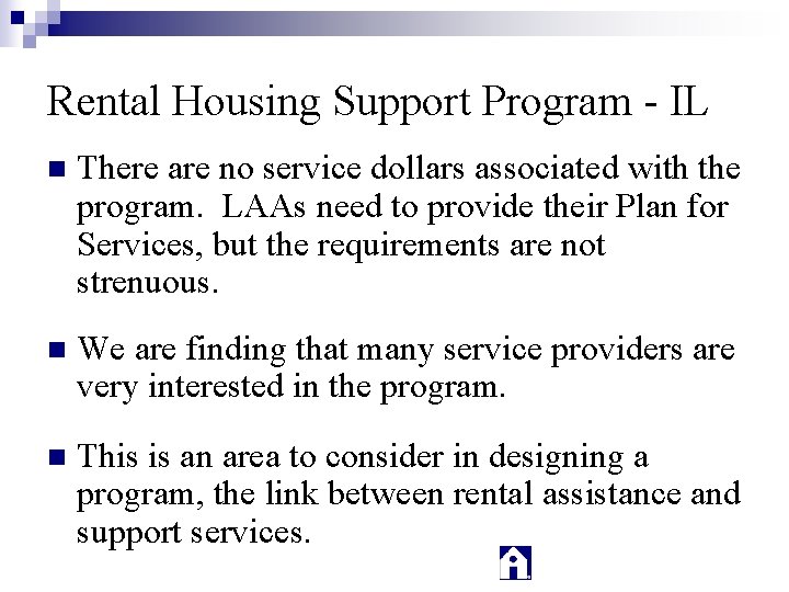 Rental Housing Support Program - IL n There are no service dollars associated with
