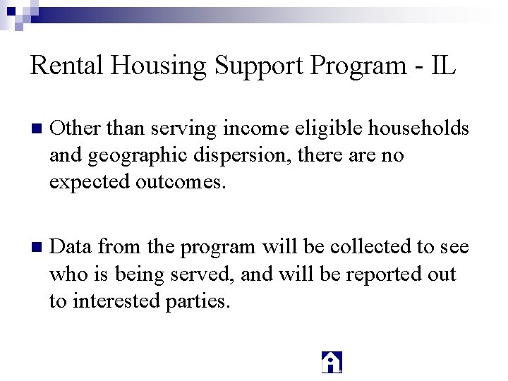 Rental Housing Support Program - IL n Other than serving income eligible households and