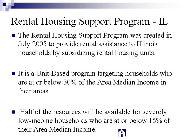 Rental Housing Support Program - IL n The Rental Housing Support Program was created