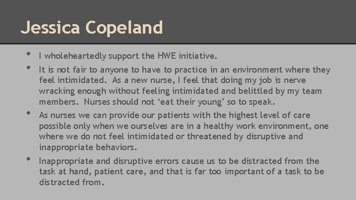 Jessica Copeland • • I wholeheartedly support the HWE initiative. It is not fair