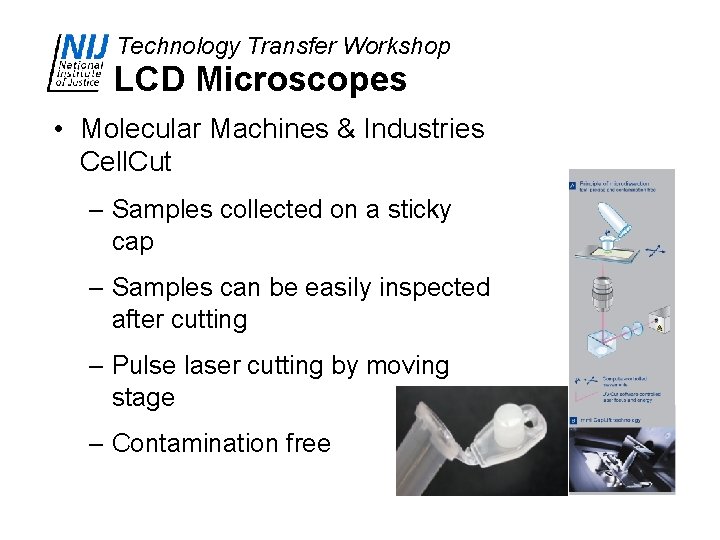 Technology Transfer Workshop LCD Microscopes • Molecular Machines & Industries Cell. Cut – Samples