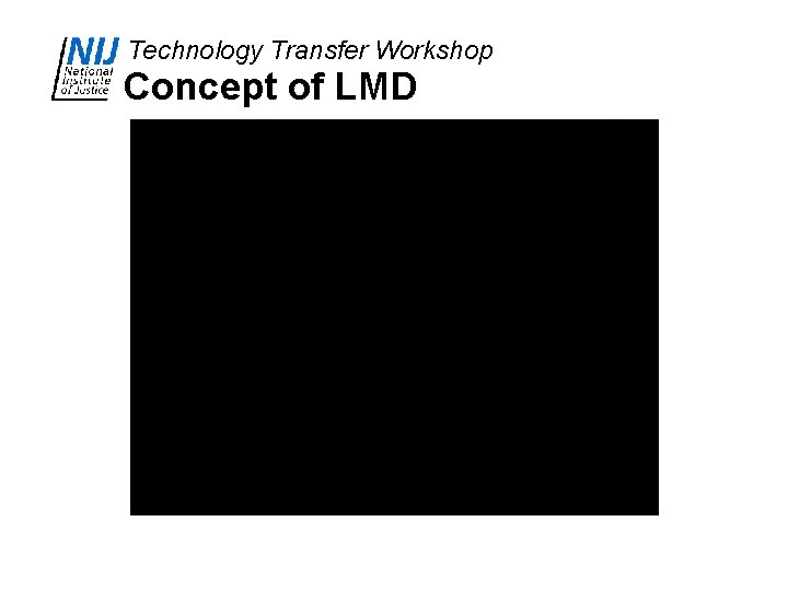 Technology Transfer Workshop Concept of LMD 