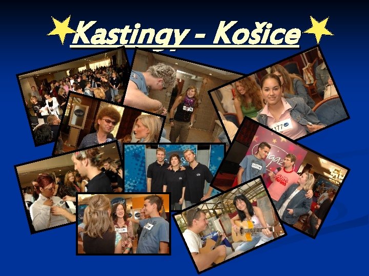 Kastingy - Košice 