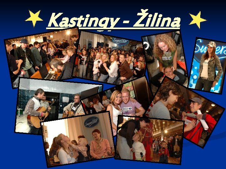 Kastingy - Žilina 