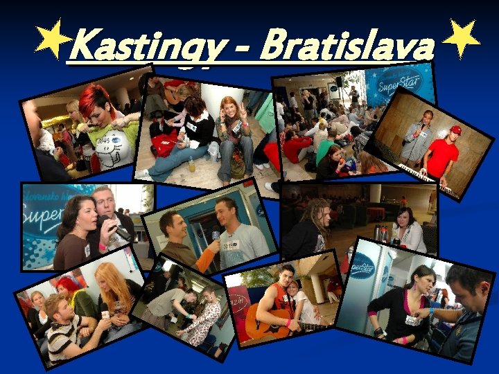 Kastingy - Bratislava 