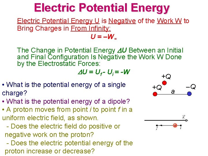 Electric Potential Energy U is Negative of the Work W to Bring Charges in